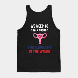 We Need To Talk About The Elephant In The WOMB Retro Tank Top